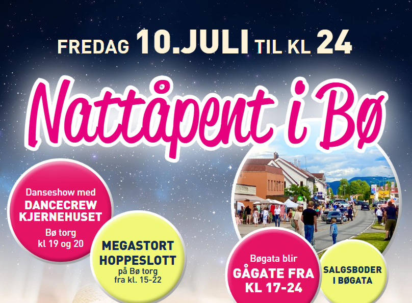 Alt-tekst: Plakat for Nattåpent i Bø 10. juli med dansemoro, hoppeslott og salgsboder. Familienytelse og feststemning!