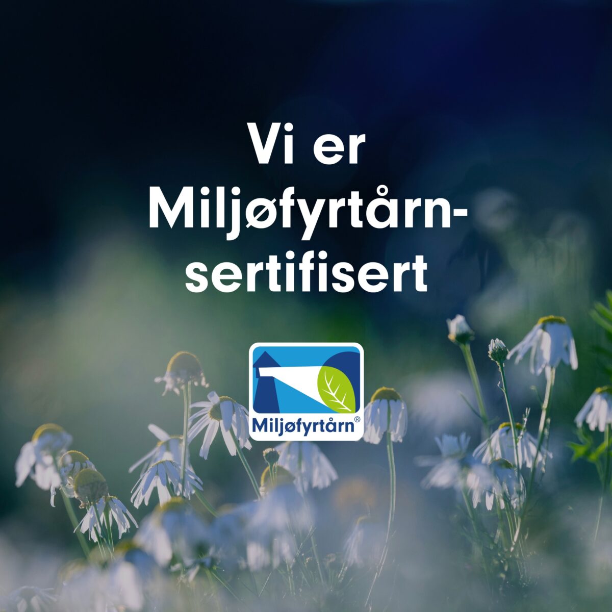 Vi er miljøfyrtårn sertifisert