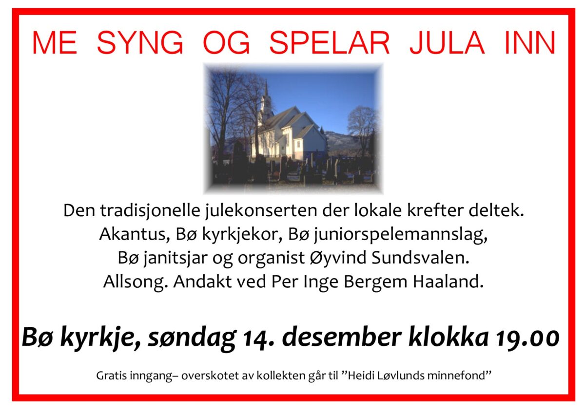 Plakat for julekonsert i Bø kyrkje 14. desember kl. 19. Med lokal kor, janitsjar og allsang. Gratis inngang.
