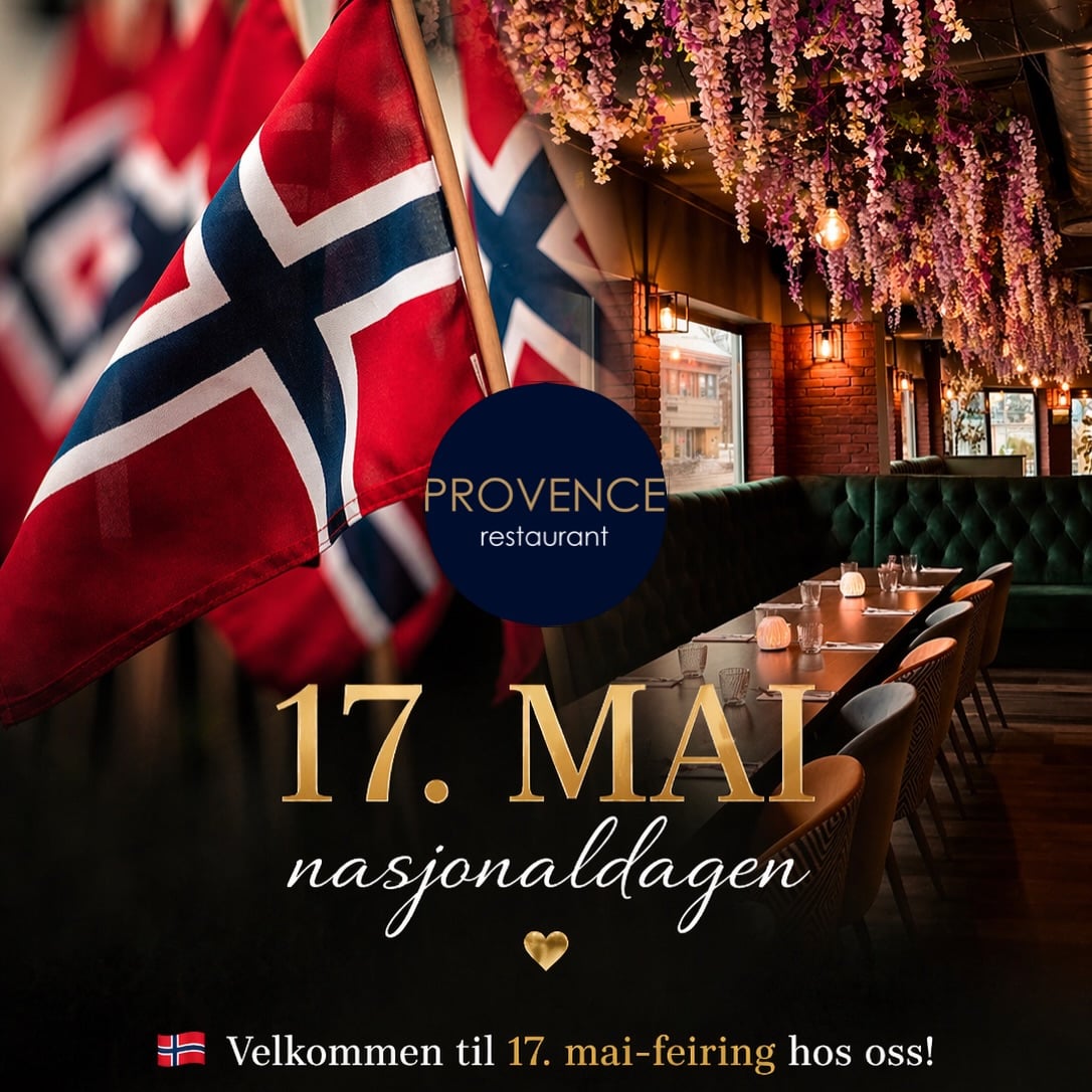 Bilde av flagg og restaurantinteriør som feirer 17. ma nasjonaldagen med tekst fra Provence restaurant.