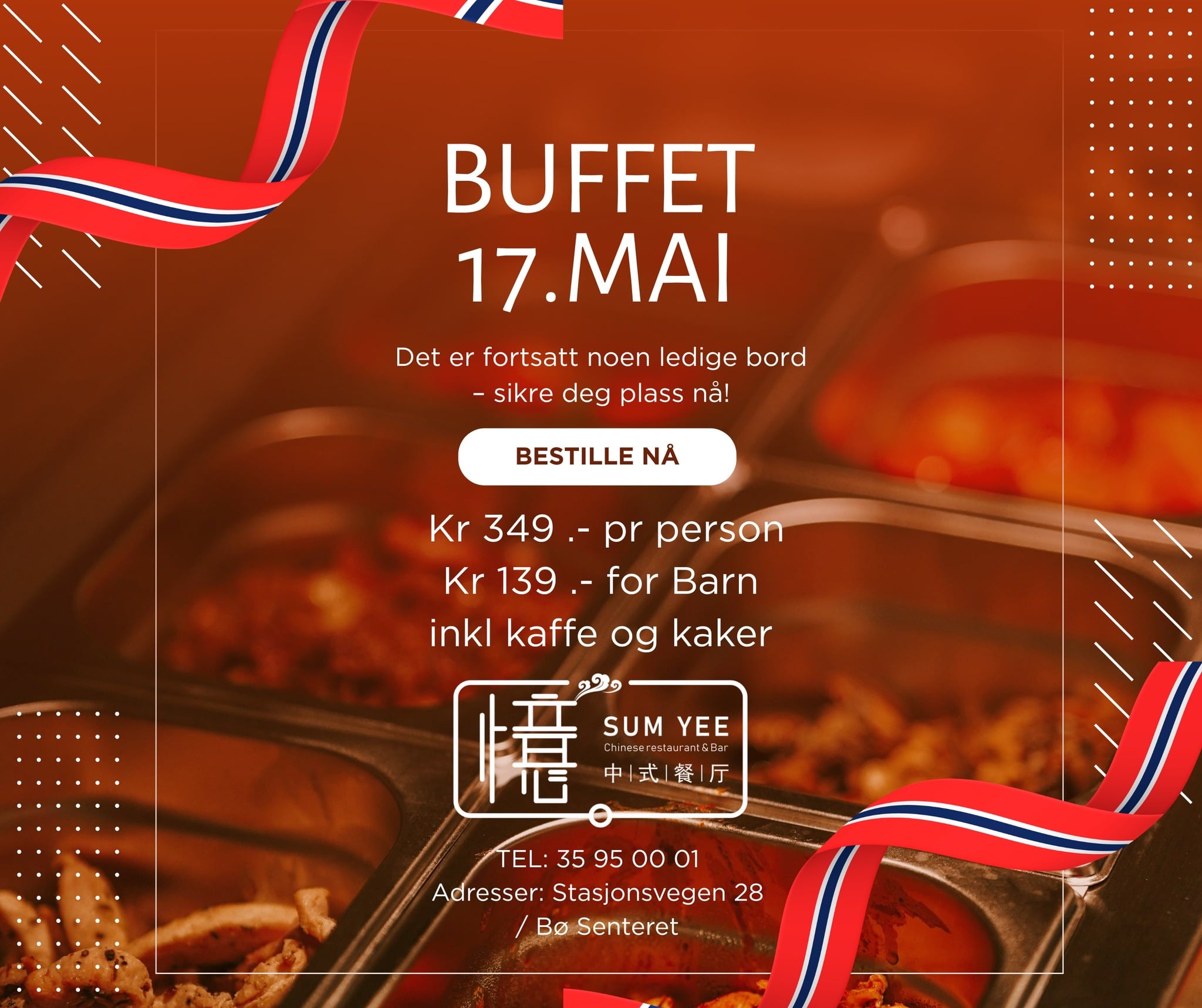 Alt-tekst: Buffet for 17. mai på Sum Yee, med priser og informasjon om bestilling. Sikre deg plass nå!
