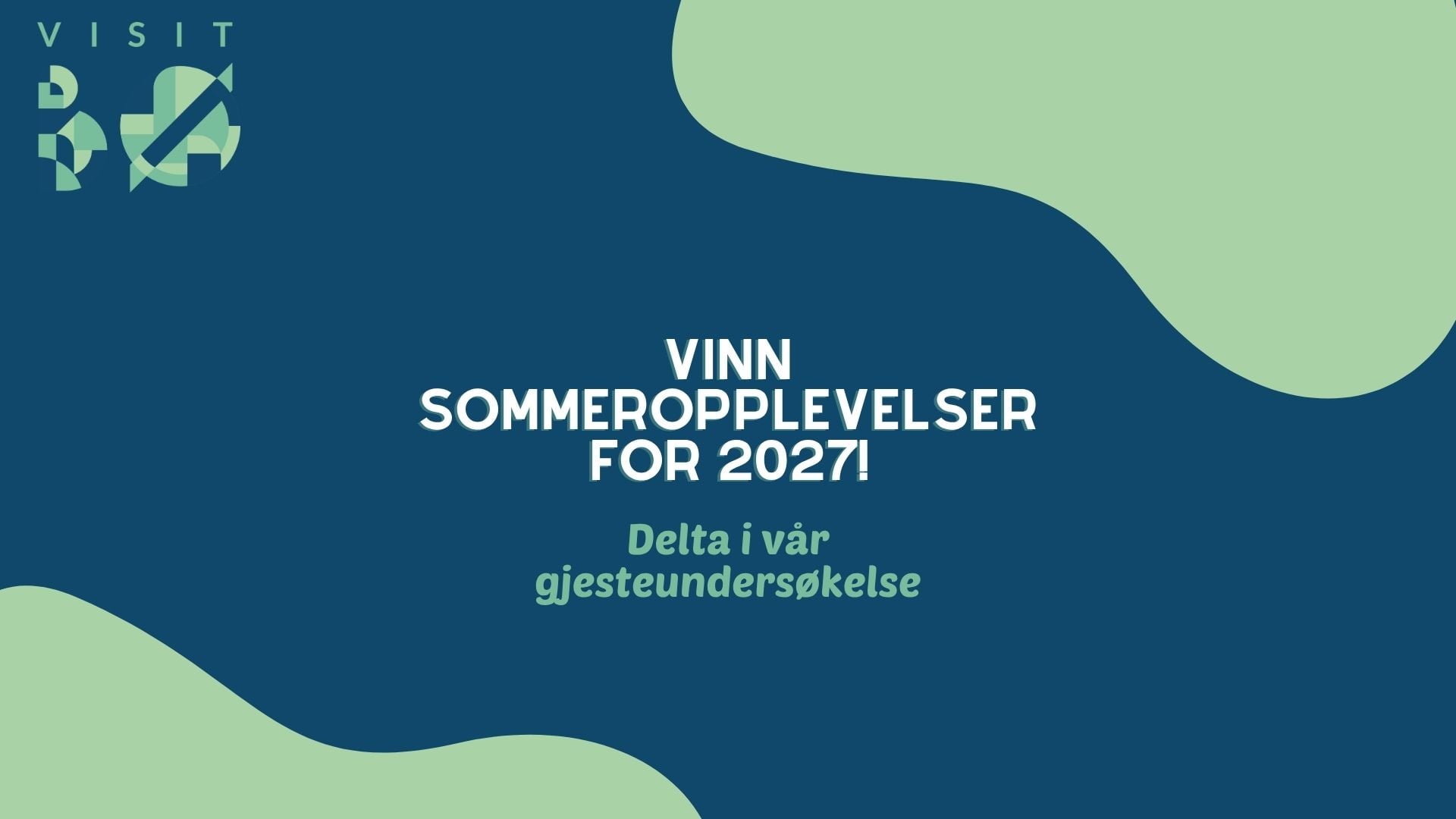 Alt-tekst: Vinn sommeropplevelser for 2027! Delta i vår gjesteundersøkelse og bli med på spennende aktiviteter.