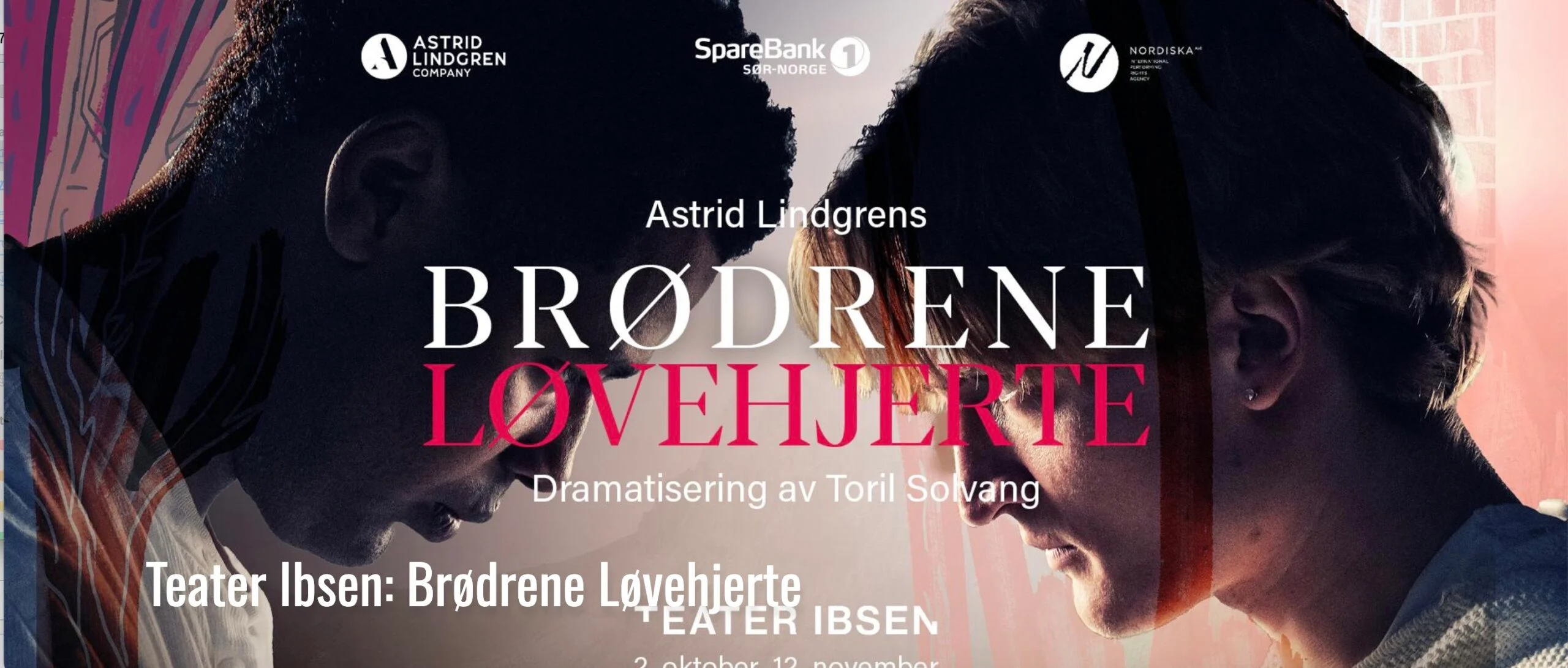 Featured image for “Teater Ibsen: Brødrene Løvehjerte”