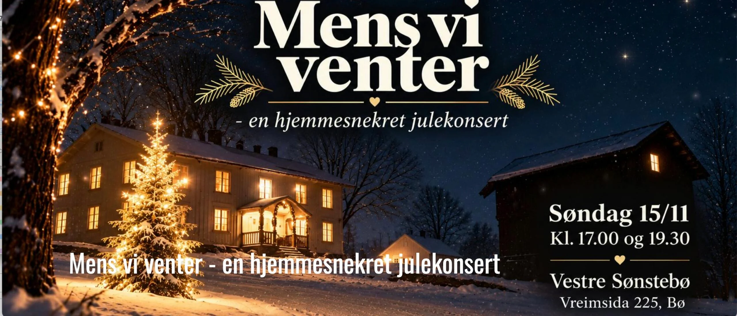 Featured image for “Mens vi venter – en hjemmesnekret julekonsert”