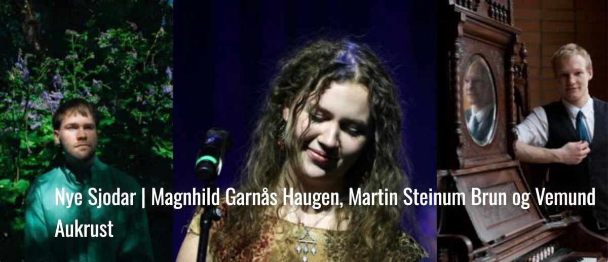 Nye Sjodar-konsert med Magnhild Garnås Haugen, Martin Steinum Brun og Vemund Aukrust, omringet av natur.